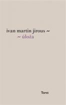 Ivan Martin Jirous: Úloža