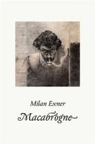 Milan Exner: Macabrogne