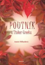 Annie Dillardová: Poutník u Tinker Creeku