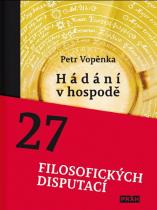Petr Vopěnka: Hádání v hospodě - 27 filosofických disputací