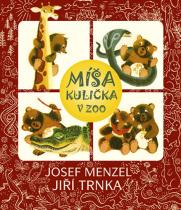 Josef Menzel: Míša Kulička v ZOO + CD s ilustracemi Jiřího Trnky