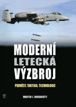 Martin J. Dougherthy: Moderní letecká výzbroj - Podvěsy, taktika, technologie