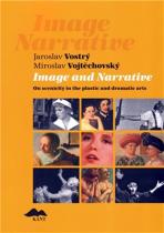 Vojtěchovský Miroslav,Vostrý Jaroslav: Image and Narrative