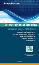 Bohumil Seifert: Colorectal Cancer Screening - Manual for general practitioners (AJ)