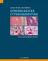 Horáček Jaroslav, Kobilková Jitka: Gynekologická cytodiagnostika - Atlas cytohistologických korelací