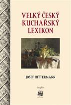 Josef Bittermann: Velký český kuchařský lexikon