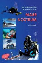Mirek Brát: Mare Nostrum - Za tajemství Středozemního moře