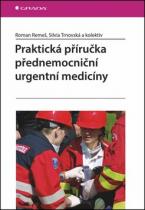 GRADA Praktická příručka přednemocniční urgentní medicíny