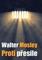 Walter Mosley: Proti přesile