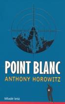 Anthony Horowitz: Point Blanc
