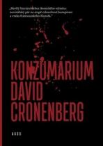 David Cronenberg: Konzumárium