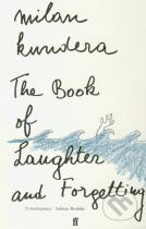 Milan Kundera: The Book of Laughter and Forgetting