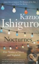 Kazuo Ishiguro: Nocturnes: Five Stories Of Music And Nightfall
