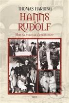 Thomas Harding: Hanns a Rudolf