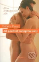 Frédéric Ploton: Jak používat erotogenní zóny