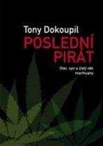 Tony Dokoupil: Poslední pirát