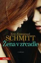 Eric-Emmanuel Schmitt: Žena v zrcadle