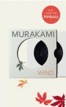 Haruki Murakami: Wind / Pinball Two Novels
