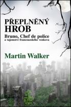 Martin Walker: Přeplněný hrob