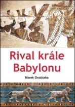 Marek Osoblaha: Rival krále Babylonu