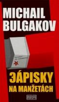 Michail Bulgakov: Zápisky na manžetách
