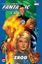 Bendis Brian Michael: Ultimate Fantastic Four: Zrod