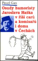 Osudy humoristy Jaroslava Haška v říši carů a komisařů i doma v Čechách - Pavel
