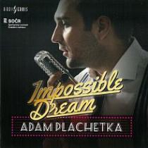 Adam Plachetka – Impossible Dream – CD