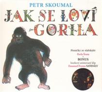 Jak se loví gorila - Skoumal Petr