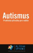 Autismus - Praktická příručka pro rodiče - Alan Yau