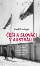 Češi a Slováci v Austrálii v 1. polovině 20. století a jejich účast ve světových