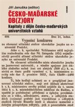 Česko-maďarské ob(z)ory - Kapitoly z dějin česko-maďarských univerzitních vztahů - Jiří Januška