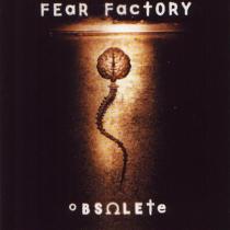 Obsolete - Fear Factory