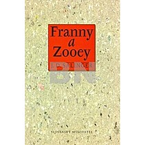 Jerome David Salinger: Franny a Zooey