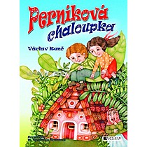 Perníková chaloupka - Václav Renč