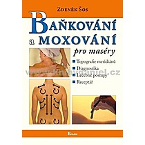 Zdeněk Šos Baňkování a moxování pro maséry
