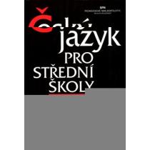 Český jazyk pro střední školy I.-IV. ročník