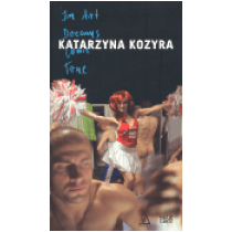 Katarzyna Kozyra: In Art Dreams Come True