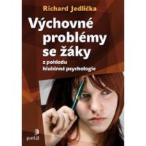 Výchovné problémy s žáky z pohledu hlubinné psychologie Jedlička