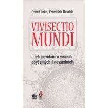 Vivisectio mundi - John Ctirad, Houdek František