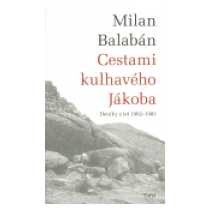 Cestami kulhavého Jákoba - Balabán Milan