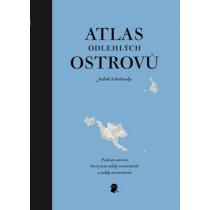 Atlas odlehlých ostrovů - Schalansky Judith