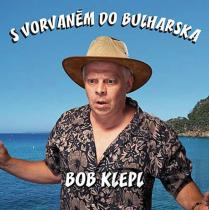 S vorvaněm do Bulharska - CD - Klepl Bohumil