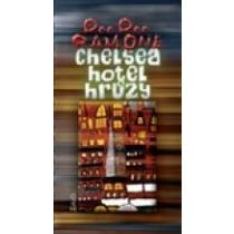 Chelsea, hotel hrůzy - Ramone Dee Dee