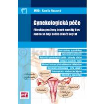 Gynekologická péče - příručka pro ženy, které neměly čas anebo se bojí svého lékaře zeptat