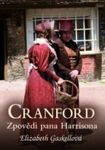 Elizabeth Gaskellová: Cranford Zpovědi pana Harrisona