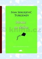 Ivan Sergejevič Turgenev: Mesiac na dedine