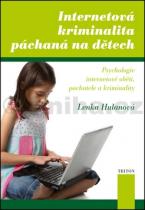 Lenka Hulanová: Internetová kriminalita páchaná na dětech