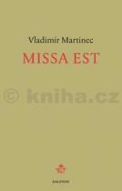 Vladimír Martinec: Missa est