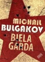 Michail Bulgakov: Biela garda